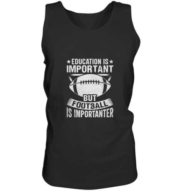 Football is importanter - Tank-Top - Amfoo Shop