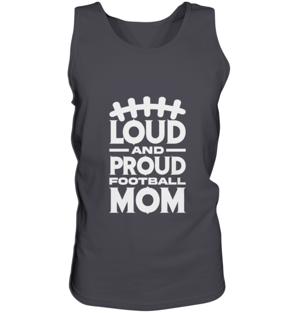 Loud and Proud Mom - Tank-Top - Amfoo Shop