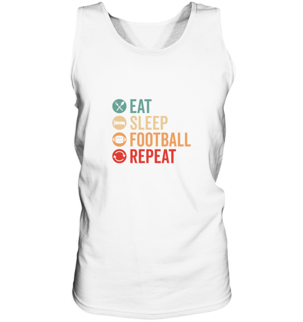 Eat Sleep Football Repeat - Tank-Top - Amfoo Shop