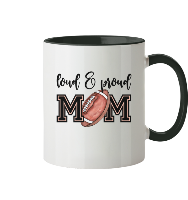 Loud & Proud Mom - Tasse zweifarbig - Amfoo Shop