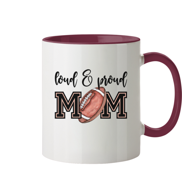 Loud & Proud Mom - Tasse zweifarbig - Amfoo Shop