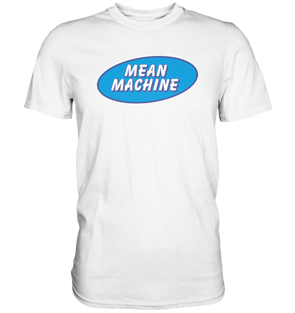 Mean Machine Premium Shirt - Amfoo Shop