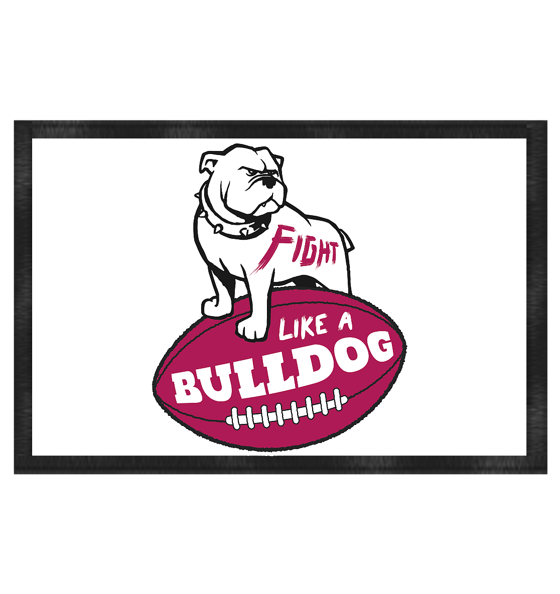 Fight like a Bulldog - Fußmatte 60x40cm - Amfoo Shop