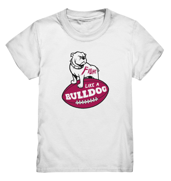 Fight like a Bulldog - Kids Premium Shirt - Amfoo Shop