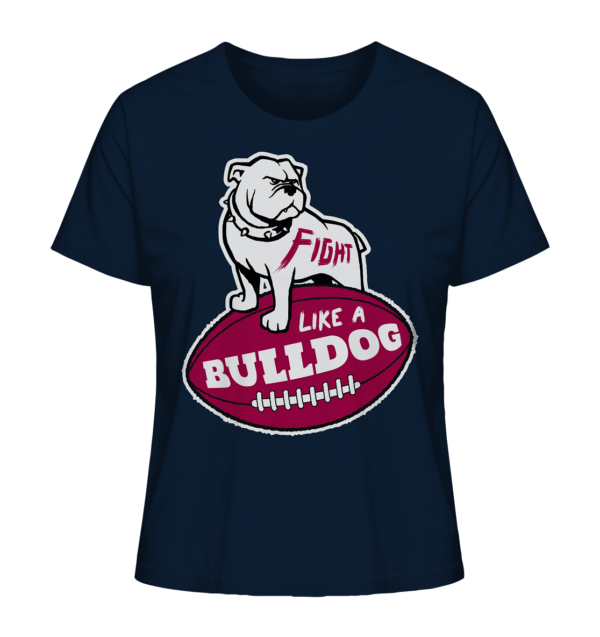 Fight like a Bulldog - Ladies Organic Shirt - Amfoo Shop