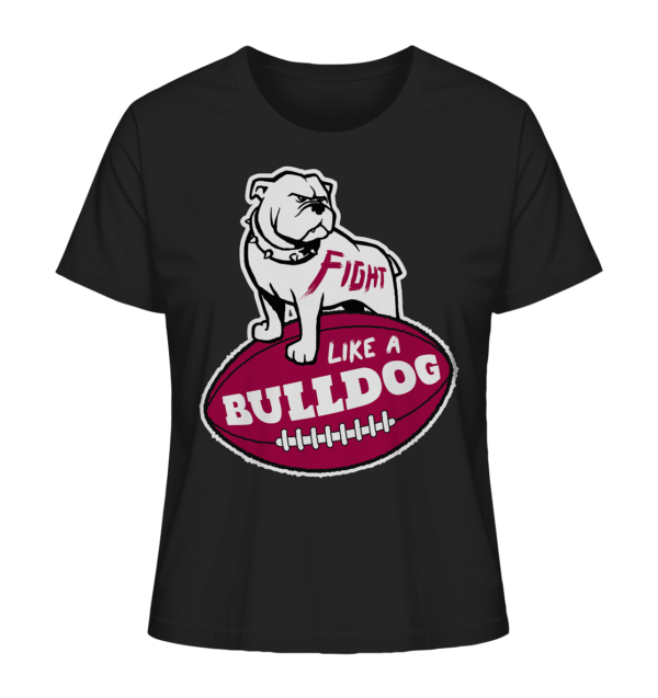 Fight like a Bulldog - Ladies Organic Shirt - Amfoo Shop