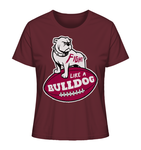 Fight like a Bulldog - Ladies Organic Shirt - Amfoo Shop