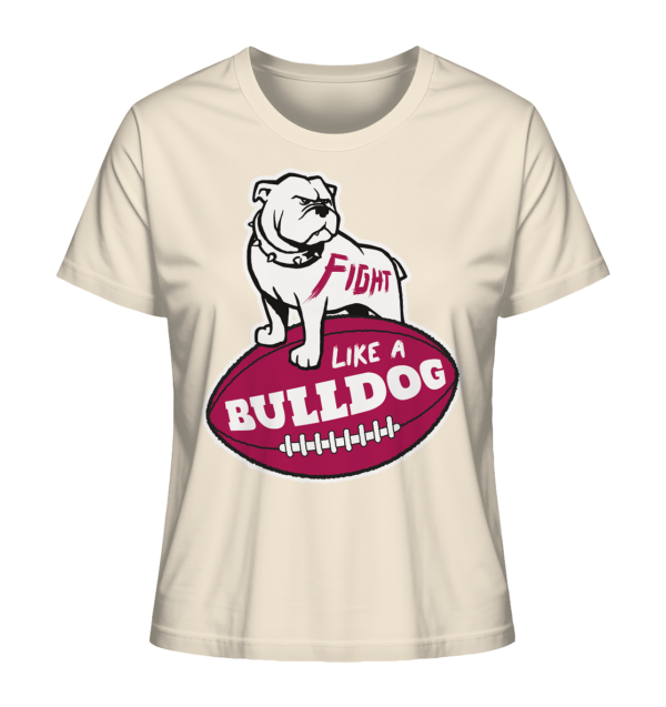 Fight like a Bulldog - Ladies Organic Shirt - Amfoo Shop