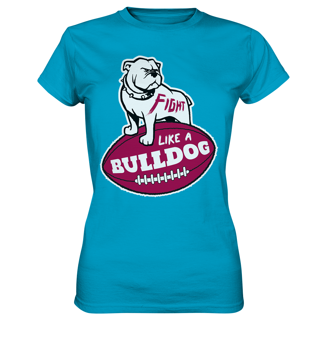 Fight like a Bulldog - Ladies Premium Shirt - Amfoo Shop