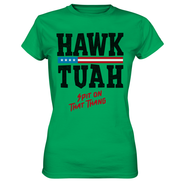 Hawk Tuah - Ladies Premium Shirt - Amfoo Shop