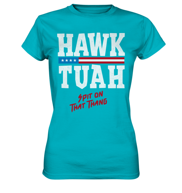 Hawk Tuah White - Ladies Premium Shirt - Amfoo Shop