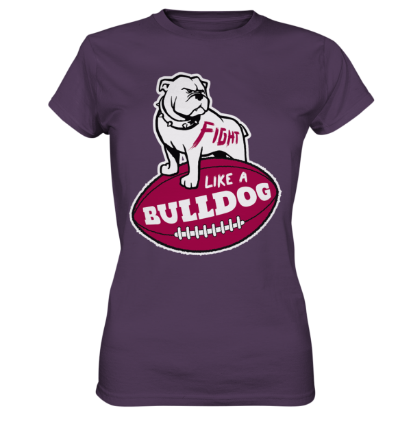 Fight like a Bulldog - Ladies Premium Shirt - Amfoo Shop