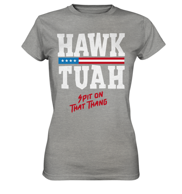 Hawk Tuah White - Ladies Premium Shirt - Amfoo Shop