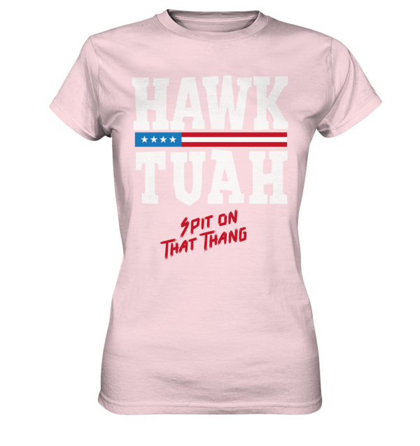 Hawk Tuah White - Ladies Premium Shirt - Amfoo Shop