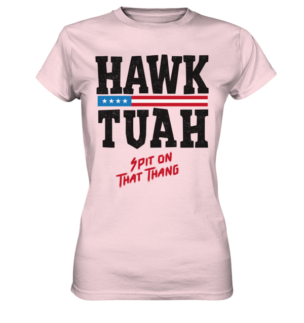 Hawk Tuah - Ladies Premium Shirt - Amfoo Shop