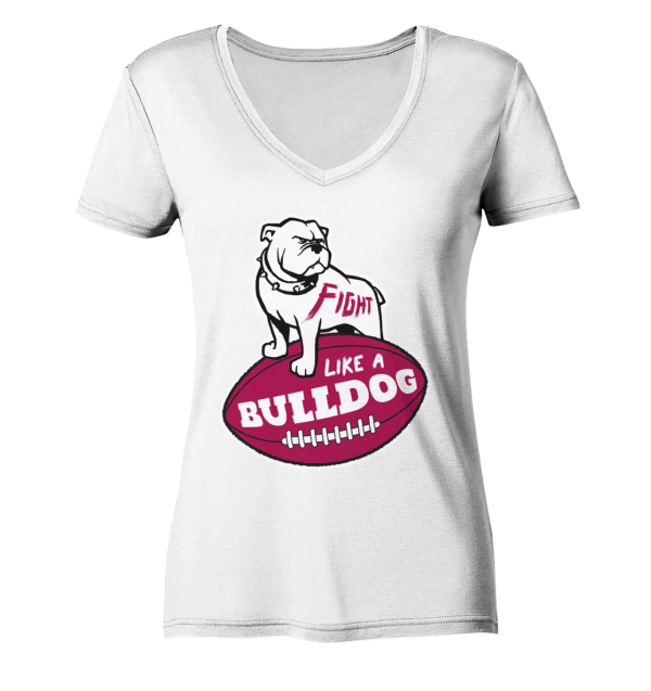 Fight like a Bulldog - Ladies V-Neck Shirt - Amfoo Shop