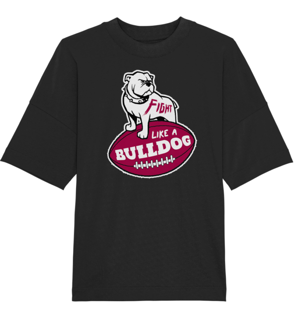 Fight like a Bulldog - Organic Oversize Shirt - Amfoo Shop