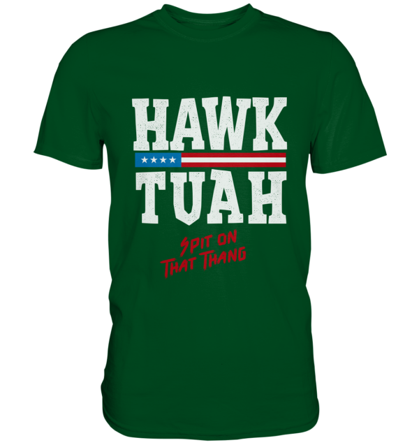 Hawk Tuah White - Premium Shirt - Amfoo Shop