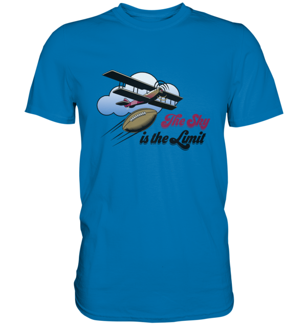 The Sky is the Limit - Premium Shirt - Amfoo Shop