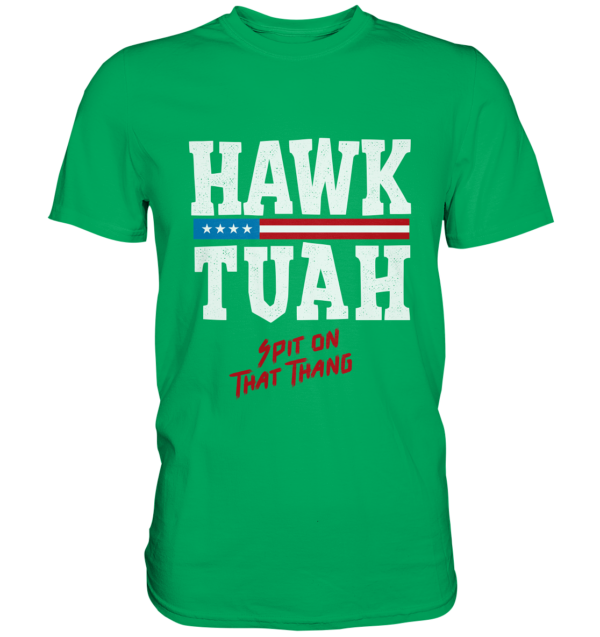 Hawk Tuah White - Premium Shirt - Amfoo Shop