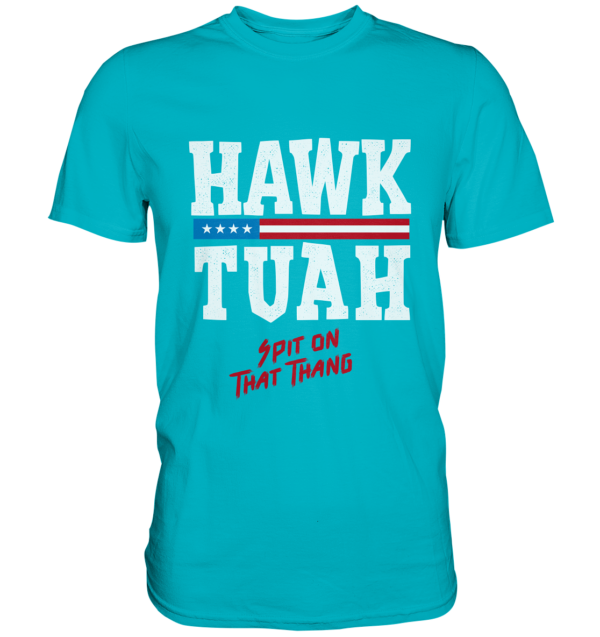 Hawk Tuah White - Ladies Premium Shirt - Amfoo Shop