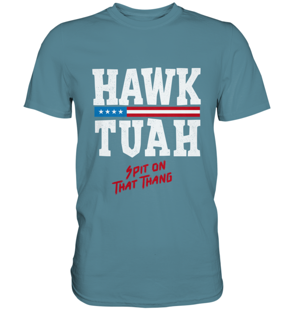 Hawk Tuah White - Premium Shirt - Amfoo Shop