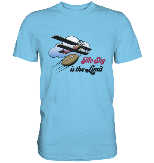 The Sky is the Limit - Premium Shirt - Amfoo Shop