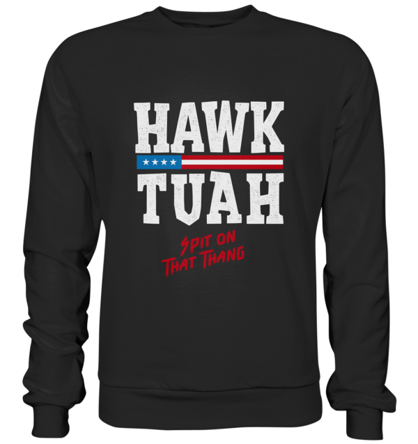 Hawk Tuah White - Premium Sweatshirt - Amfoo Shop