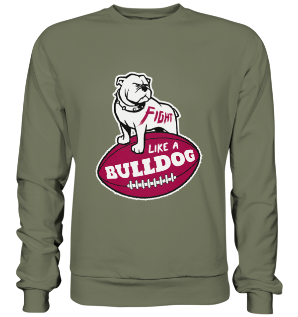 Fight like a Bulldog - Premium Sweatshirt - Amfoo Shop