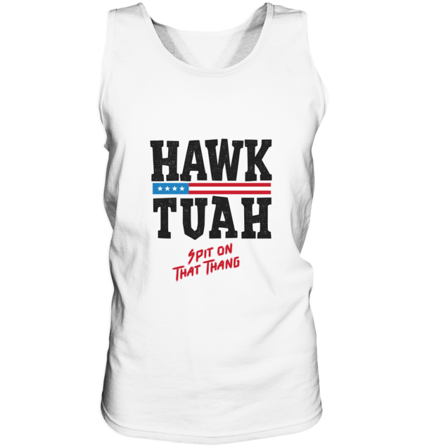 Hawk Tuah - Tank-Top - Amfoo Shop