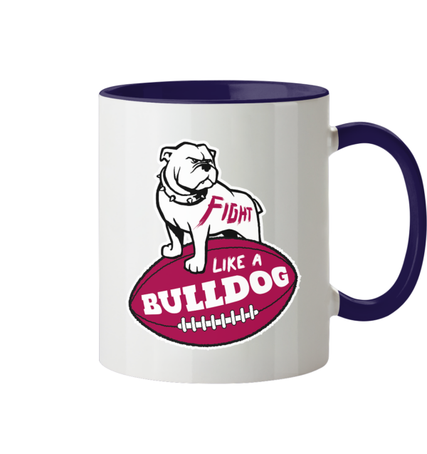 Fight like a Bulldog - Tasse zweifarbig - Amfoo Shop