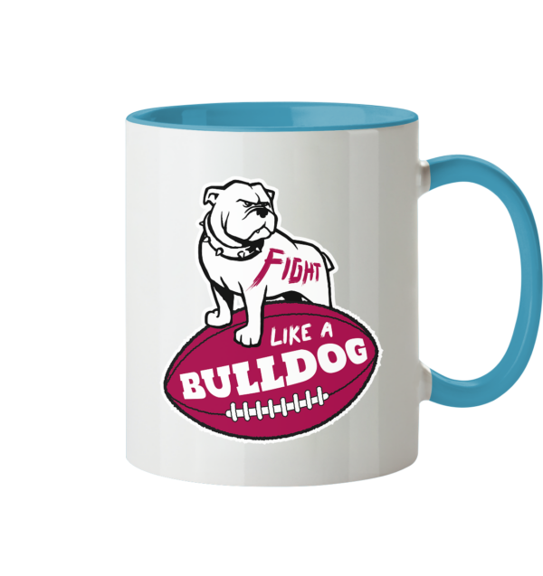 Fight like a Bulldog - Tasse zweifarbig - Amfoo Shop